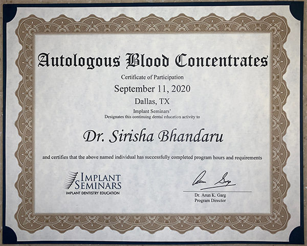 Dr. Sirisha Bhandaru completed certification for Autologous Blood Concentrates but the Implant Seminars